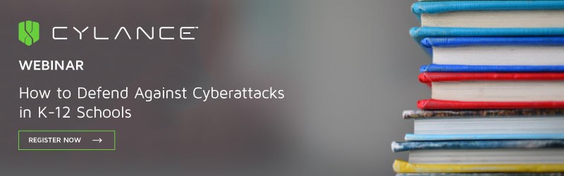 Cyberattacks, K-12 Schools, Cylance